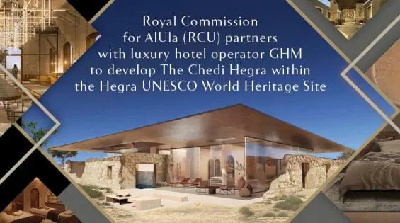 GHM Press Release Royal Commission For AlUla RCU Partners With Luxury Hotel Operator GHM To Develop The Chedi Hegra Within The Hegra UNESCO World Heritage Site