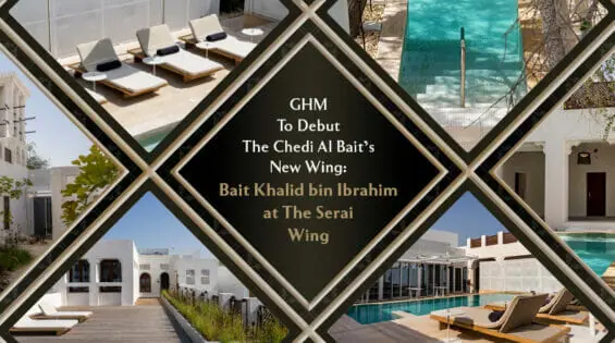 GHM Celebrates The Addition Of Bait Khalid Bin Ibrahim To The Chedi Al Bait In Sharjah, UAE