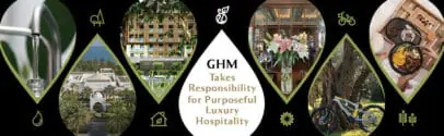 GHM Takes Responsibility For Purposeful Luxury Hospitality